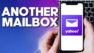 How To Add Another MailBox To Your Account on Yahoo Mail Mobile Phone App