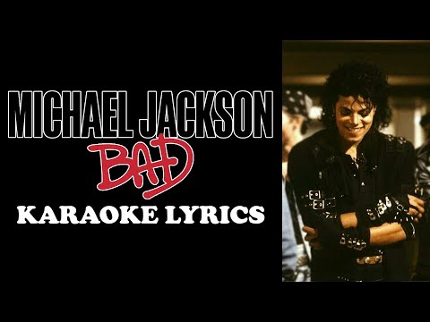 Michael Jackson - Bad Karaoke Lyrics
