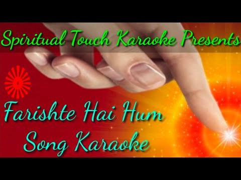 Farishte Hai Hum Song Karaoke