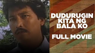 DUDURUGIN KITA NG BALA KO: Lito Lapid Roldan Aquin