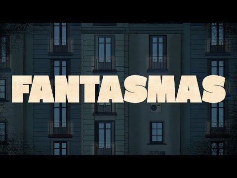 Video thumbnail for Fantasmas