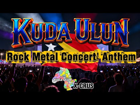 🐎🇹🇱 KUDA ULUN MALIANA ~ X-CRUS | Rock Metal Concert' Anthem •Cover Foun (TFO)