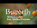 Butterfly - Melly Goeslaw | Lirik