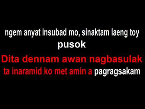 Dita Dennam Awan Nagbalolak - Ilocano Song