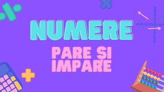 NUMERELE PARE ȘI IMPARE | Matematică distractivă