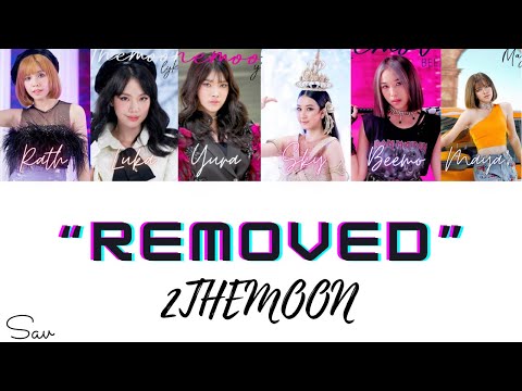 2THEMOON- REMOVED (Lyrics/Khmer Sub)