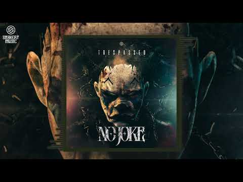 Trespassed - No Joke