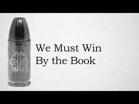 We Must Win By the Book