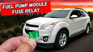 CHEVROLET EQUINOX Fuel Pump Control Module Fuse Relay Location Replacement 2010 2011 2012 2013 2014