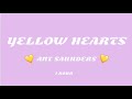 yellow hearts 1 hour || ant saunders yellow hearts 1 hour || ant saunders