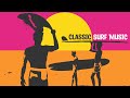 Classic Surf Music | Greatest Surf Hits of All Time