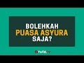Puasa Muharram: Bolehkah Puasa Hari Asyura Saja? (Hukum Puasa Asyura Saja) - Poster Dakwah Yufid TV Puasa Muharram: Bolehkah Puasa Hari Asyura Saja? (Hukum Puasa Asyura Saja) - Poster Dakwah Yufid TV