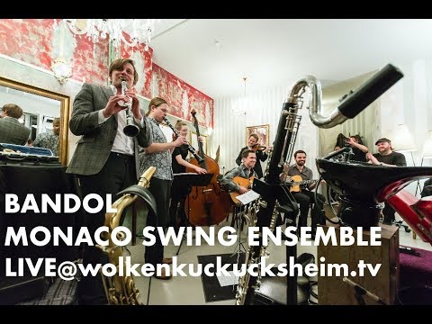 Monaco Swing Ensemble // Bandol Live@wolkenkuckucksheim.tv