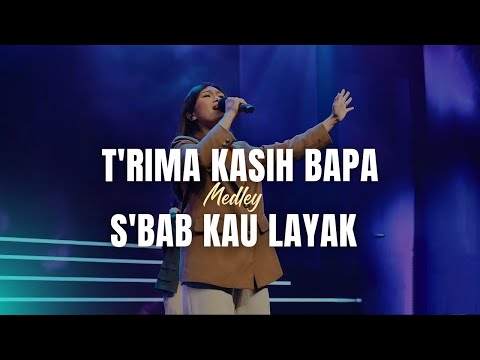 Terima Kasih Bapa medley Sbab Kau Layak | GMS Live - Ezra Lewina