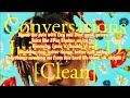 Conversation   Juice WRLD Clean   lyrics