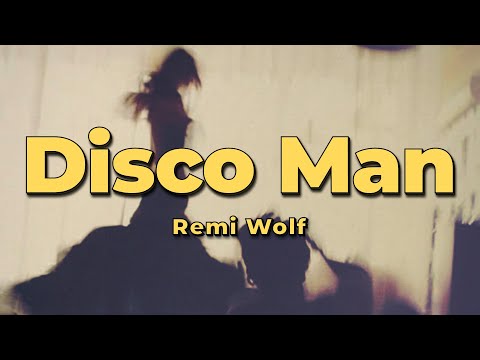 Remi Wolf - Disco Man (Lyrics)