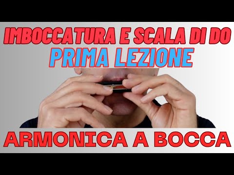 🎵 Armonica a Bocca - Prima Lezione | Imboccatura e Scala di DO