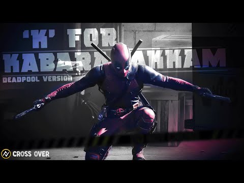K For Kabaradakkam ft.Deadpool | Guruvayoor Ambalanadayil (asal kolaar) mashup | 4K