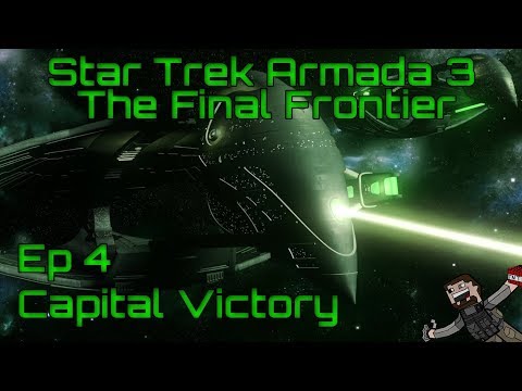 Star Trek Armada 3 Final Frontier (Romulan) Ep 4 - Capital Victory