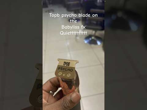 TPOB Psycho BLADE with BABYLISS FX TRIMMER ‼️‼️‼️‼️ quiet sharp 💯💯💯💯 number 1 blade #hairstyle