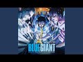 BLUE GIANT (『BLUE GIANT』サウンドトラックより)