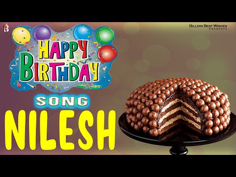Nilesh Happy Birthday - Birthday Video Song | Birthday Songs With Names #billionbestwishes