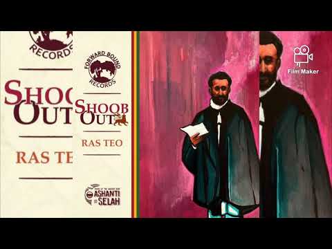 Ras Teo and Ashanti Selah- Shoob Out