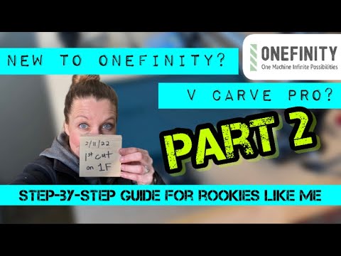 BEGINNER'S GUIDE // PART 2 - Onefinity CNC - How to Program & Run Your First Job Using Vectric