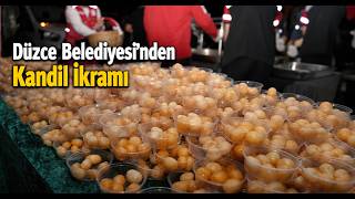 Düzce Belediyesi’nden Kandil İkramı
