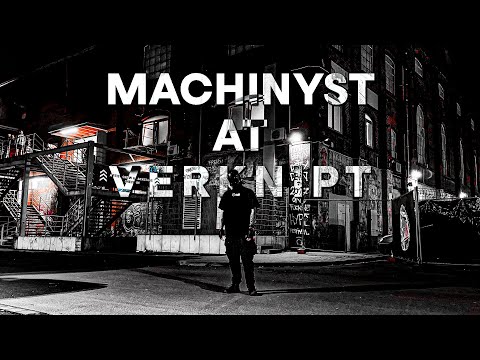 MACHINYST @ VERKNIPT OBERHAUSEN [FULL SET] // INDUSTRIAL, HARDTECHNO