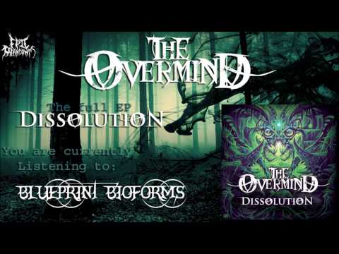 The Overmind - Dissolution (Full EP Stream 2015)
