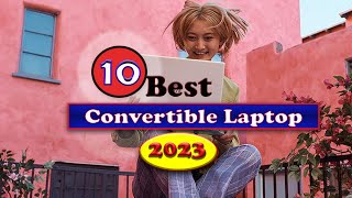 Best convertible laptop 2023 | Top 10 convertible laptop | Convertible laptop for students | stylus