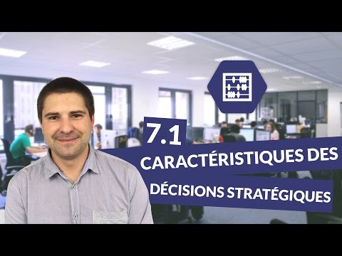 Chapitre 7 : Quelles sont les caractéristiques des décisions stratégiques - Management Bac STMG