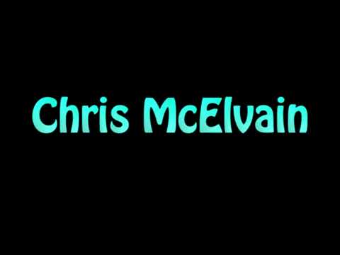 Learn How To Pronounce Chris McElvain