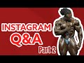 William Bonac | INSTAGRAM | Q&A (Part 2)