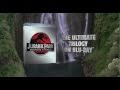 Jurassic Park Ultimate Trilogy Blu Ray Trailer
