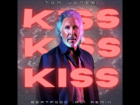 Tom Jones & Art Of Noise - Kiss ☕️ [BEATFOOD INC.]