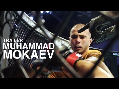 TRAILER - MUHAMMAD MOKAEV SHORT DOC FROM THE IMMAF WORLDS IN BAHRAIN