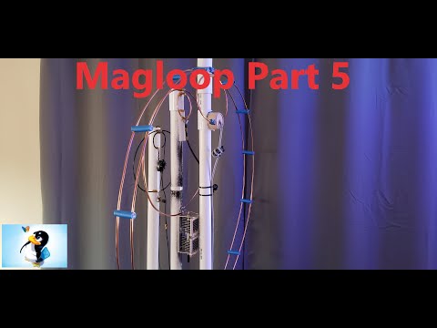 Mag-loop Antenna Part 5
