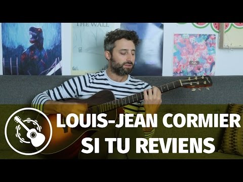 Louis-Jean Cormier — Si tu reviens