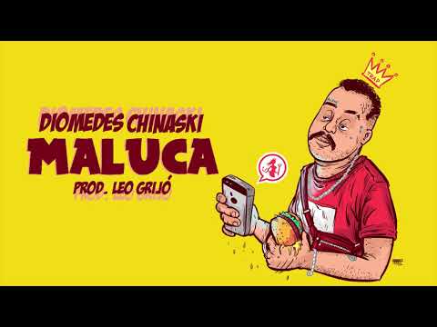 Diomedes Chinaski - Maluca (prod. Léo Grijó)