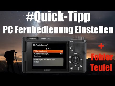 Sony Alpha ZV-E10 & ZV-1 - PC Fernbedienung Einstellen & Fehlerquellen