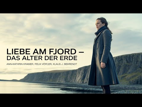 Liebe am Fjord – Das Alter der Erde (2016) | Ann-Kathrin Kramer, Felix Vörtler, Klaus J. Behrendt