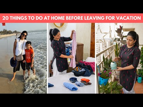 20 Things To Do At Home Before Leaving For Vacation | Home Prep for Vacation