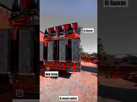 Dj Raavan New Setup 2/21at Dj Shashi Cabinet #dj #djshashijharkhandno1