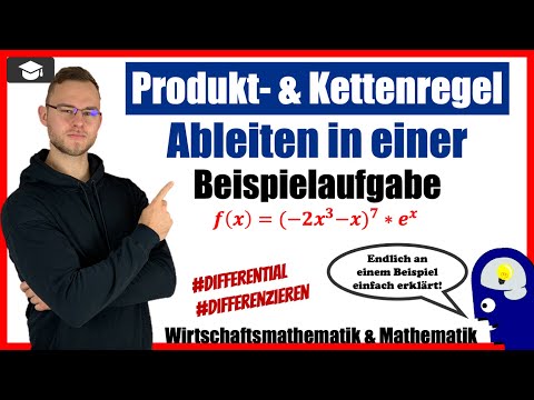 Produktregel und Kettenregel zusammen ableiten- Einfach an einem Beispiel erklärt