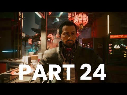Cyberpunk 2077 Walkthrough Gameplay Part 24  (4K 60FPS)