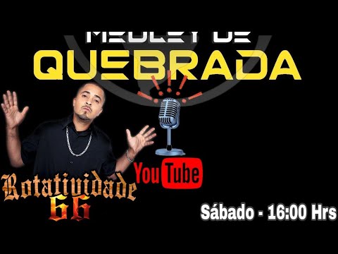 ROTATIVIDADE 66 - PAPO DE QUEBRADA #02