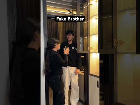 Fake vs Real brother 😂 #shorts #relatable #brother