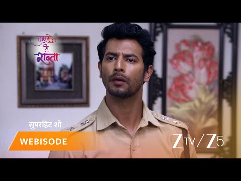 TUJHSE HAI RAABTA | Episode - 266 | Part 2 | Kalyani Rane, Malhar Rane